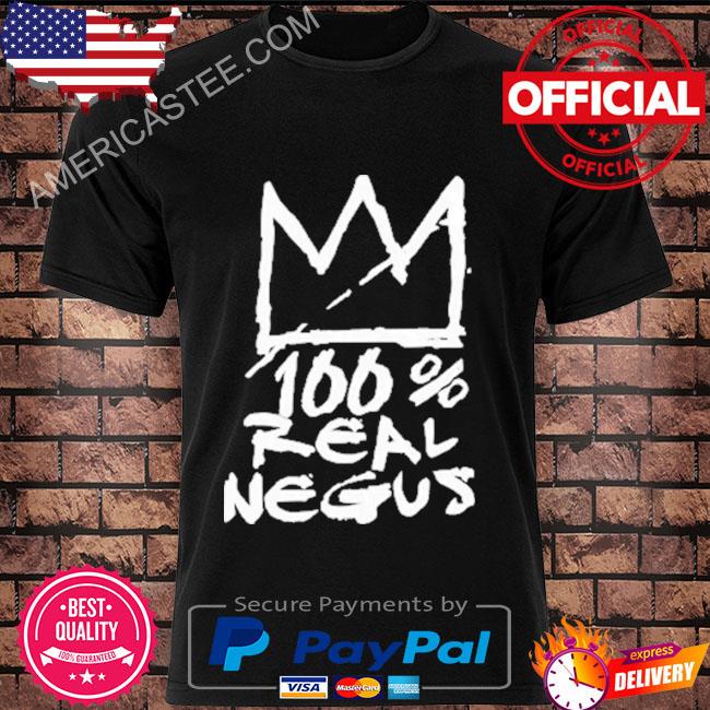 100% Real Negus Shirt