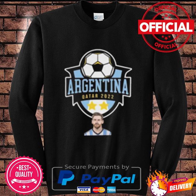 Lionel Messi Argentina 2022 World Cup Qatar Shirt, hoodie, sweater, long  sleeve and tank top