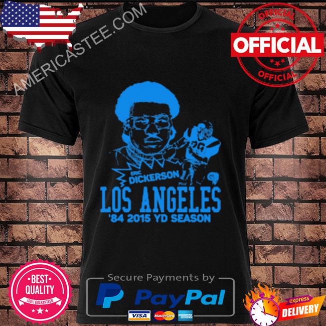 Los angeles rams eric dickerson homage nfl shirt, hoodie, sweater, long  sleeve and tank top