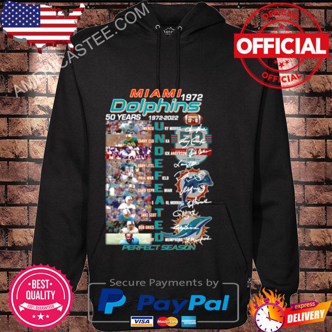 Miami Dolphins 1972 undefeated 17-0 signatures 2022 T-shirt, hoodie,  sweater, long sleeve and tank top