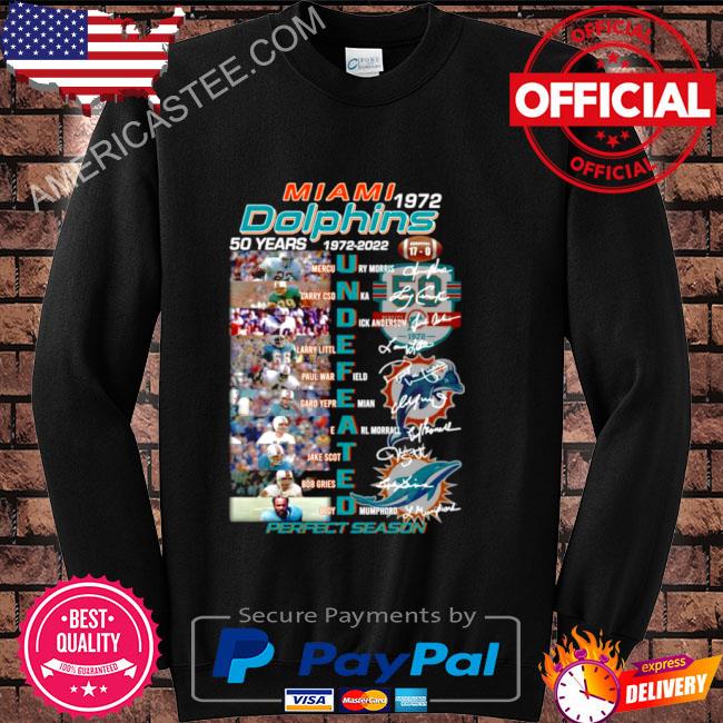 Undefeated 1972 17 0 Miami Dolphins Perfect Season Shirt, hoodie