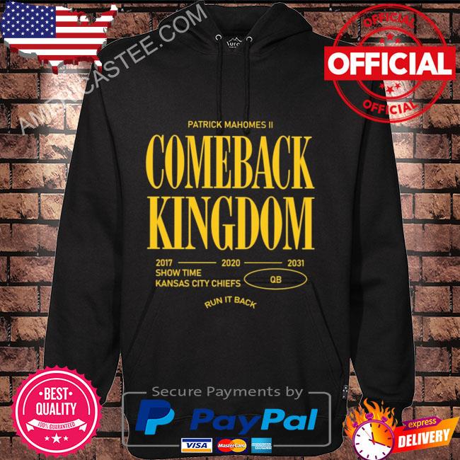 Patrick mahomes the comeback kingdom shirt, hoodie, sweater, long