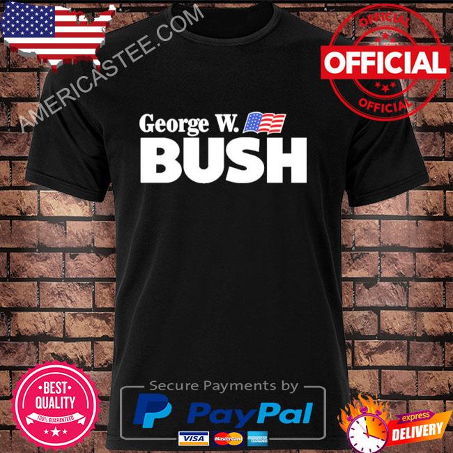 President George W Bush shirt