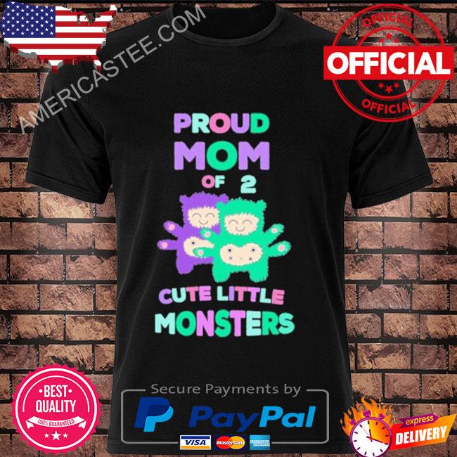 Proud mom son daughter cute little monsters shirt