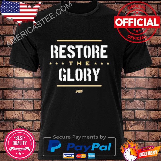 Restore the glory shirt