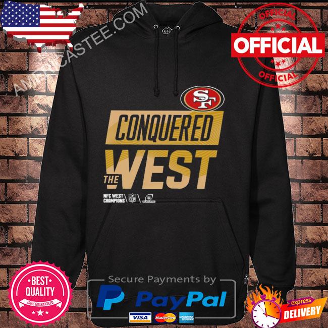 Nfl Shop 49ers Conquered The West 49ers Shirt, hoodie, sweater, long sleeve  and tank top