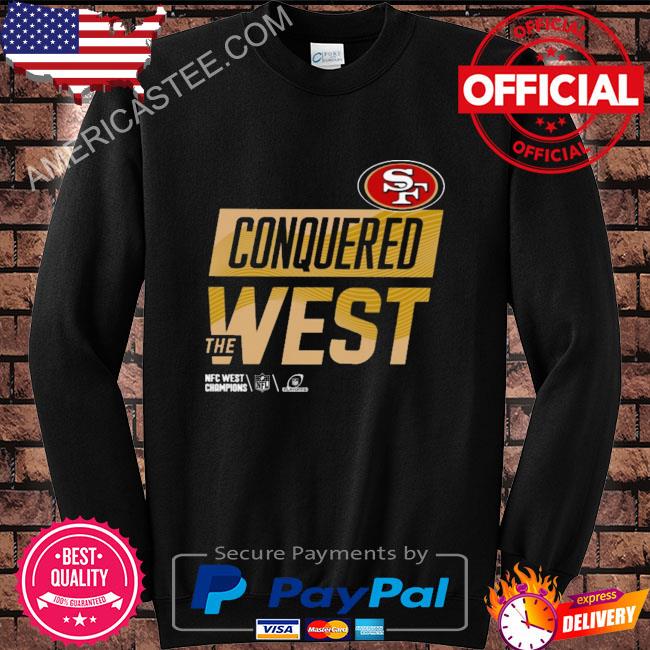 Nfl Shop 49ers Conquered The West 49ers Shirt, hoodie, sweater, long sleeve  and tank top