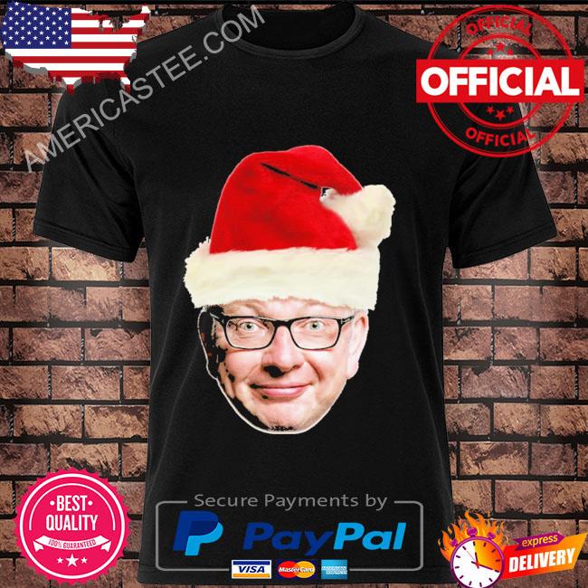 Santa Claus Funny Christmas Meme Michael Gove Shirt