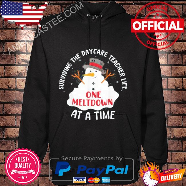 Surviving The Daycare Teacher Life One Meltdown At A Time Sweater Hoodie black