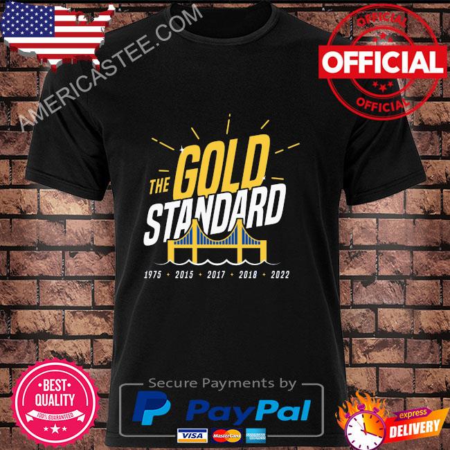 The gold standard champs for golden state basketball 2022 shirt