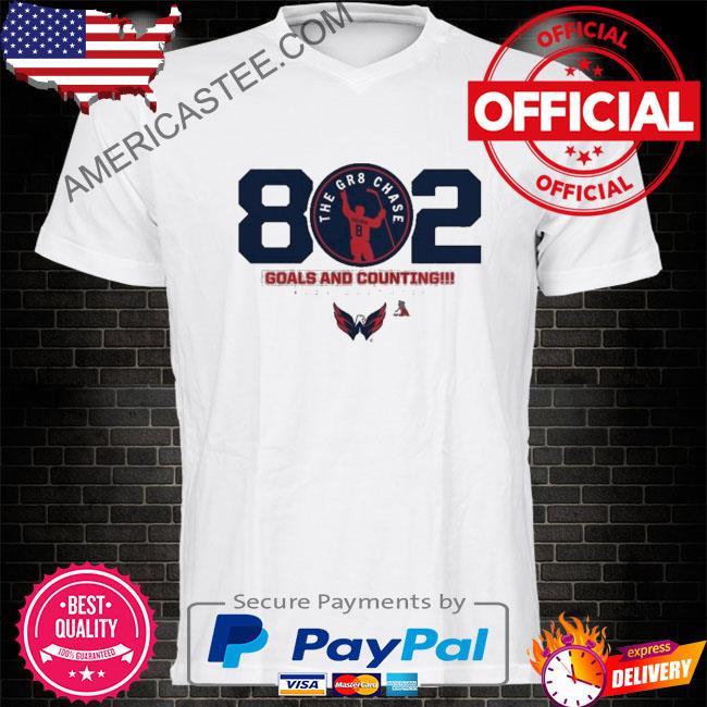 The Gr8 Chase 802 Goals And Counting Alexander Ovechkin T-Shirt