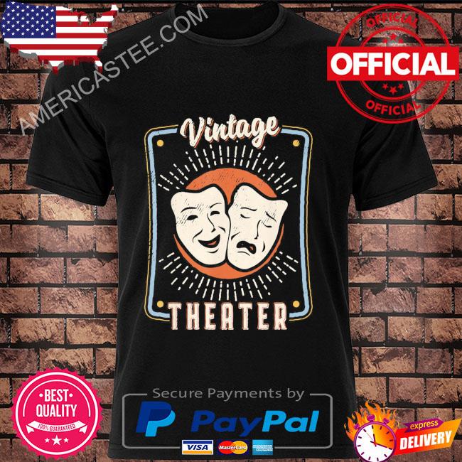 Theater Drama Vintage Retro Shirt