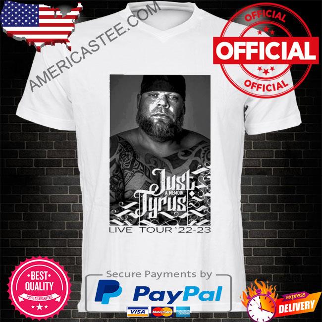 Tyrus just a memoir tyrus live tour 22-23 shirt