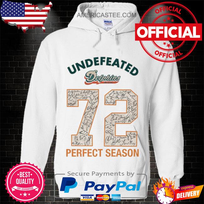 Undefeated Dolphins - Miami dolphins perfect season Shirt, Hoodie,  Sweatshirt - FridayStuff