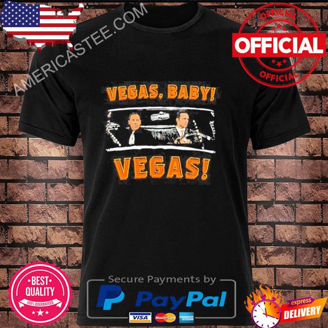 Vegas Baby Vegas shirt