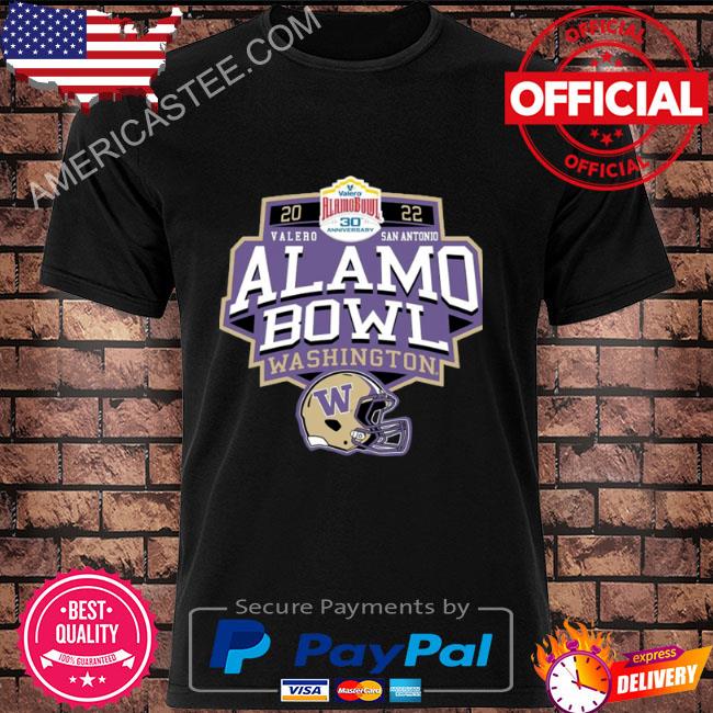 Washington Huskies Valero Alamo Bowl 2022 San Antonio Texas shirt