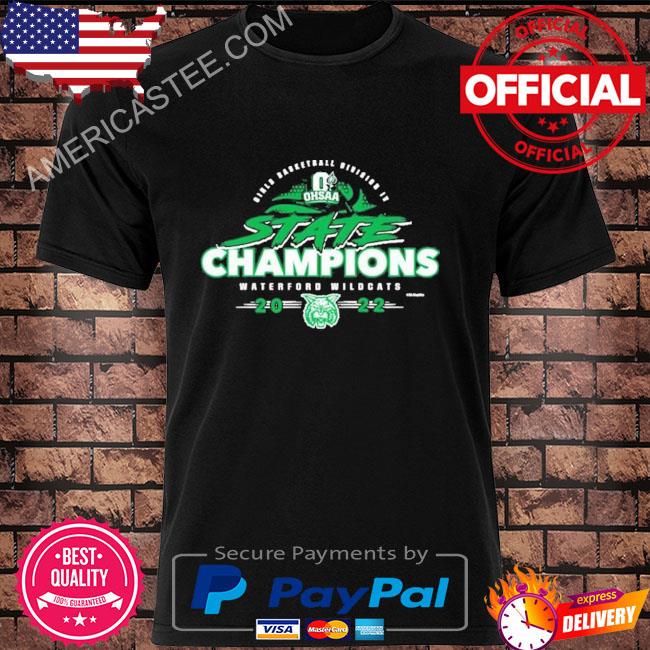 Waterford Wildcats 2022 OHSAA Girls Basketball Division IV State Champions T-Shirt
