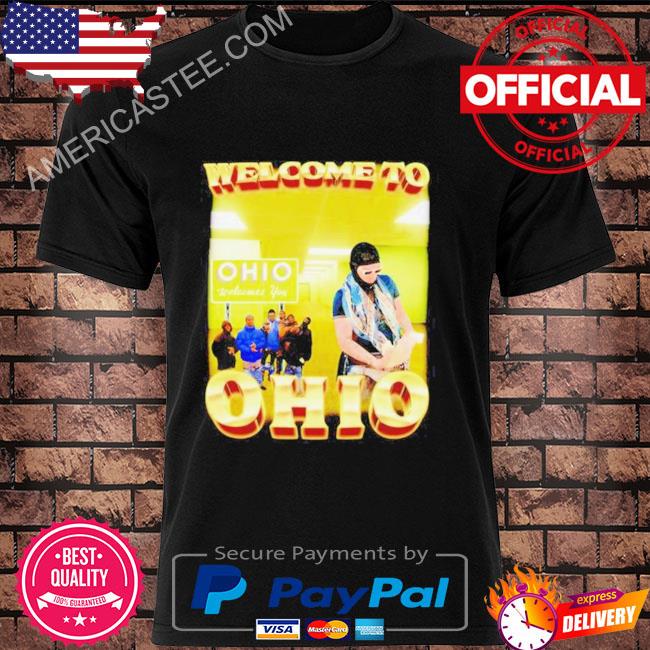 Welcome to Ohio Welcomes you shirt