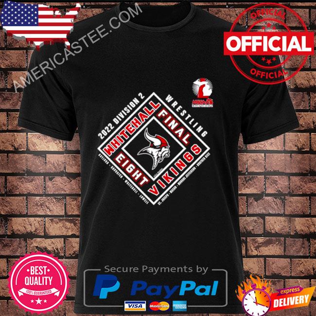 Whitehall Vikings 2022 MHSAA Team Wrestling Final Eight Shirt