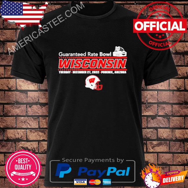 Wisconsin Badgers Guaranteed Rate Bowl 2022 Shirt