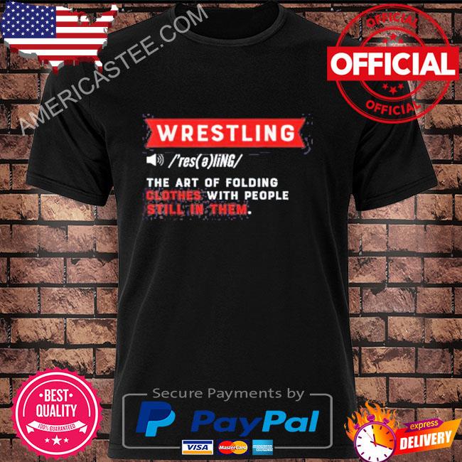Wrestling Definition Shirt