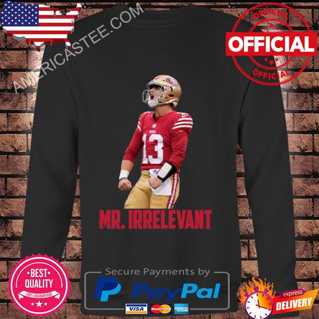 Mr Irrelevant shirt Mr irrelevant San Francisco football tee Brock Purdy  shirt