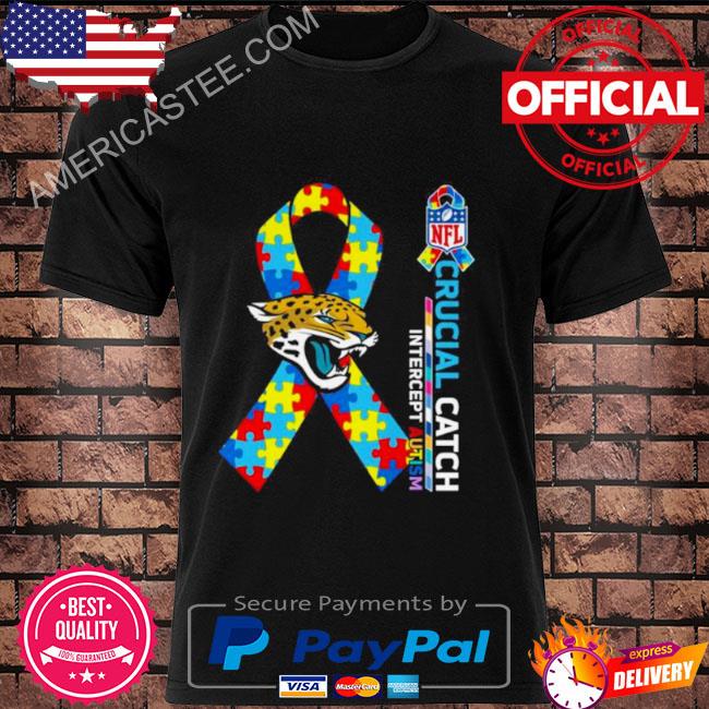 Funny Jacksonville Jaguars NFL Crucial Catch Intercept Autism shirt,  hoodie, sweater, long sleeve and tank top