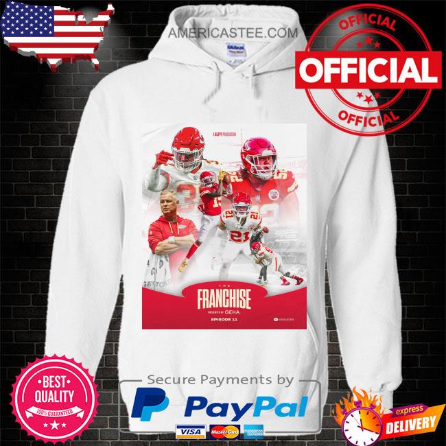 New episode Kansas City Chiefs of the franchise presented by geha shirt,  hoodie, sweater, long sleeve and tank top