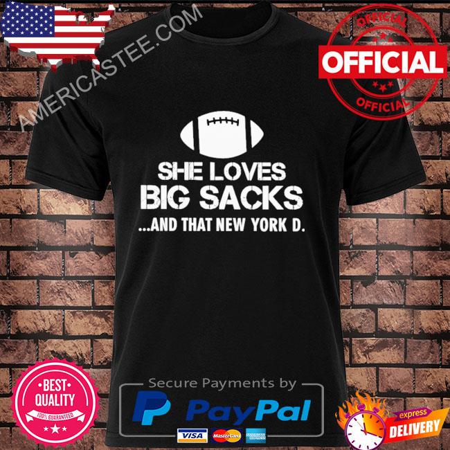 Nikki Gist She Loves Big Sacks And That New York D Official Shirt