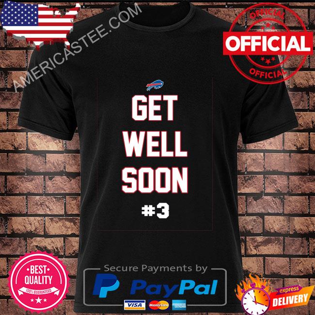 Official Bills mafia get well soon damar hamlin 2023 shirt, hoodie,  sweater, long sleeve and tank top