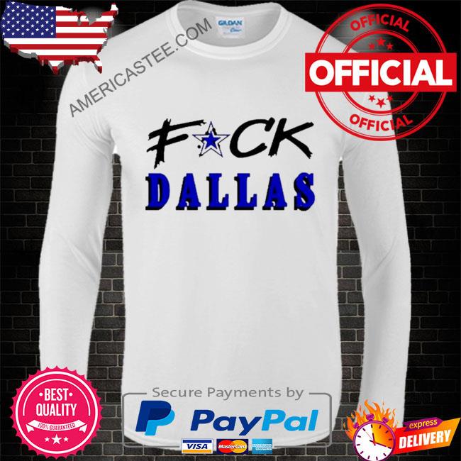 Get Buy Fuck Dallas Cowboys Sweatshirt