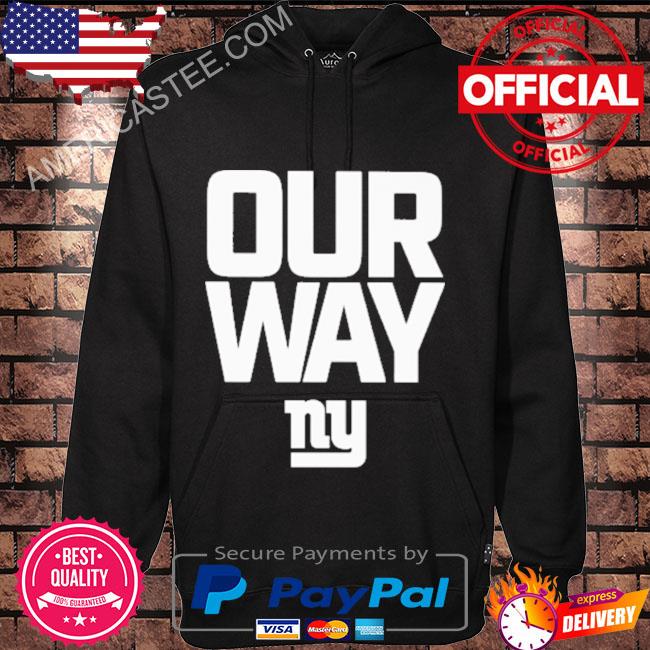 Official our Way New York Giants Football Shirt, hoodie, sweater, long  sleeve and tank top