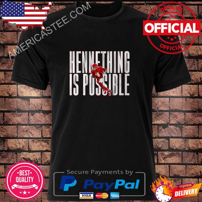 Premium Chad henne hennething is possible 2023 shirt