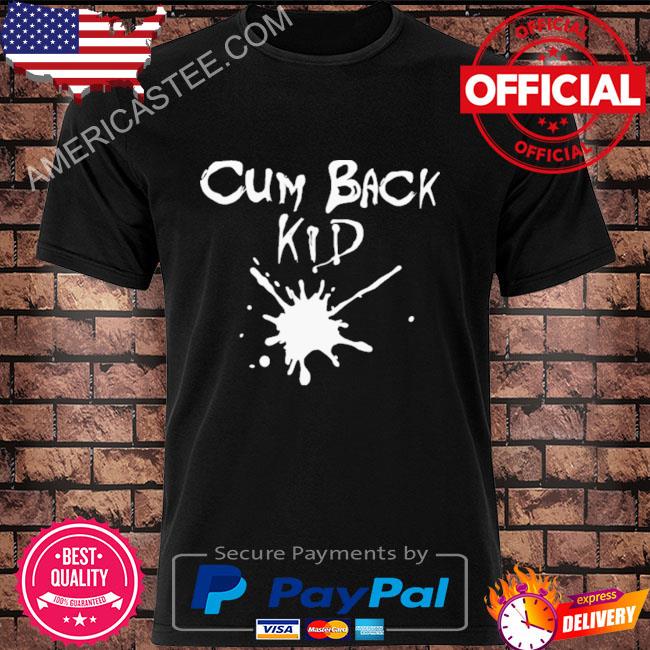 Premium Cum back kid shirt