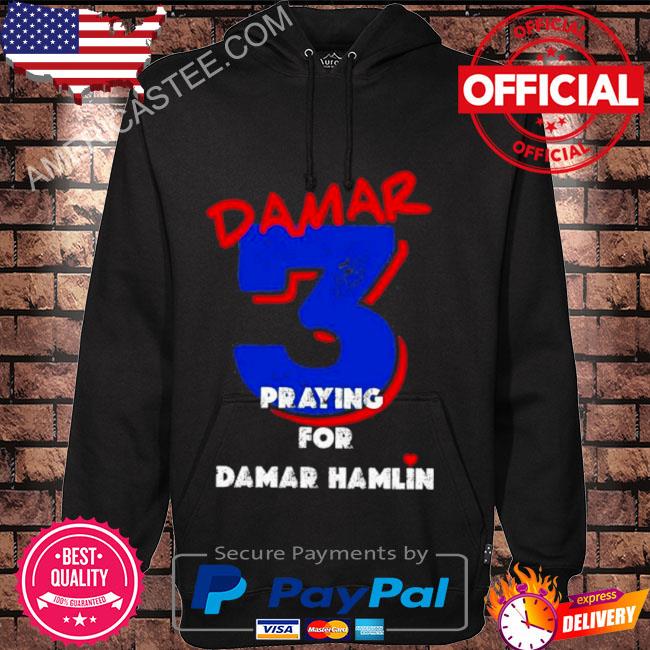 Pray for Damar Hamlin, Damar Premium Shirt, hoodie, sweater, long sleeve  and tank top