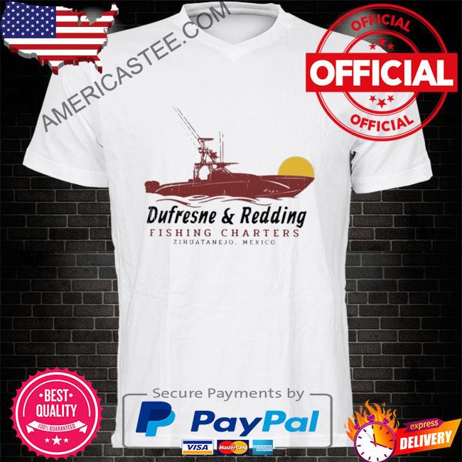 Premium Dufresne & redding fishing charters shirt