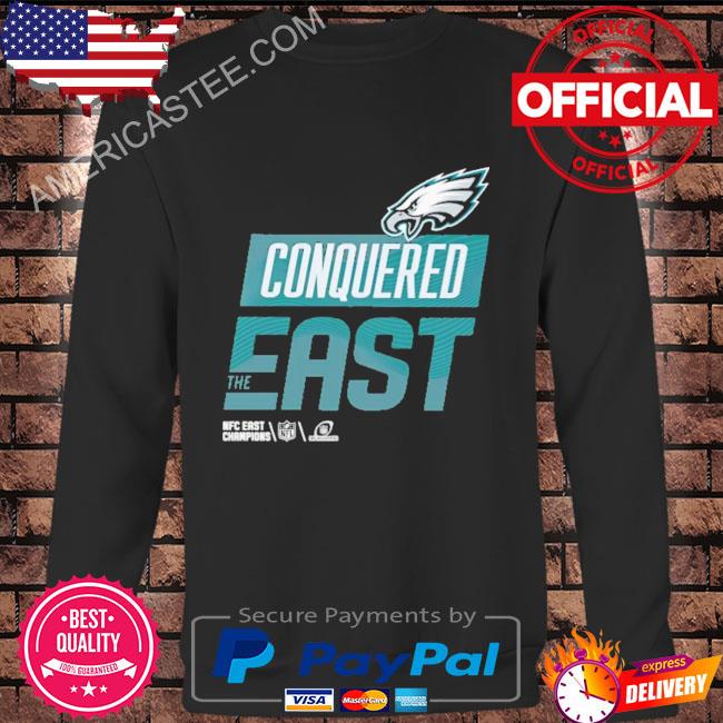 Eagles conquered the east nfc east champions shirt, hoodie