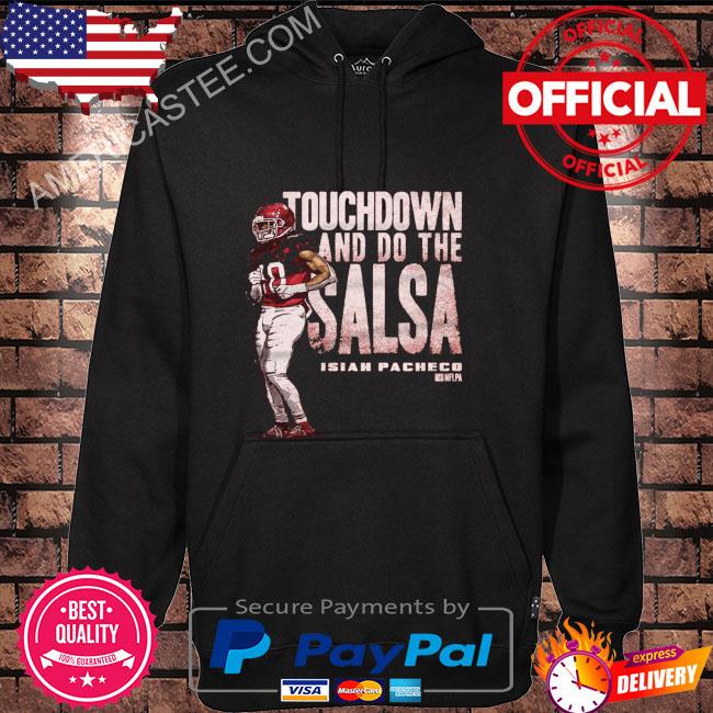 Premium Isiah Pacheco touchdown and do the salsa shirt