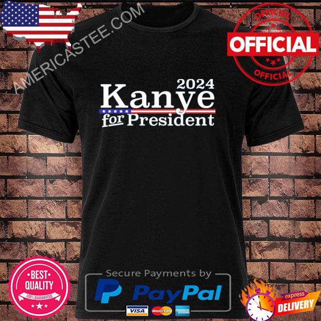 Premium Kanye 2024 for president shirt