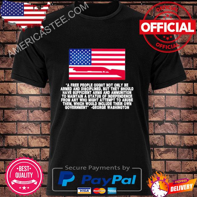 Premium Patriotic quote george Washington shirt