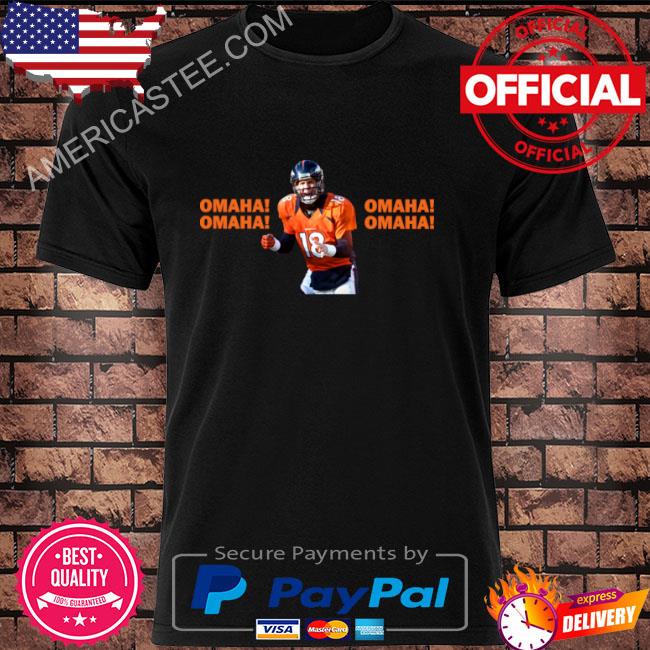 Premium Peyton Manning Omaha Omaha Denver Football Quarterback Shirt