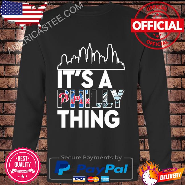 It's A Phillies Thing Philadelphia Phillies T Shirt, Long Sleeved