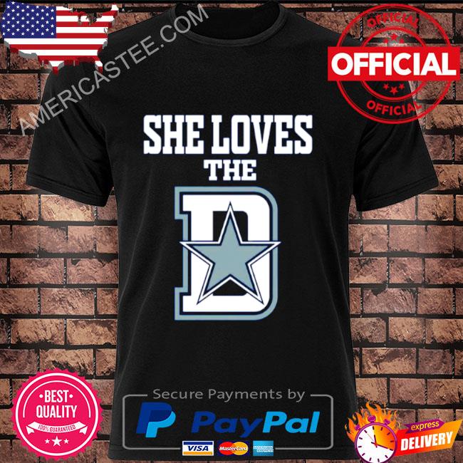 Premium She Loves The Dallas D Dallas Cowboys shirt, hoodie, sweater, long  sleeve and tank top