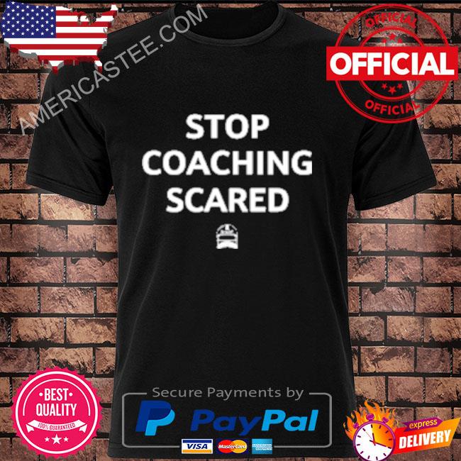 Premium Stop coaching scared icon shirt
