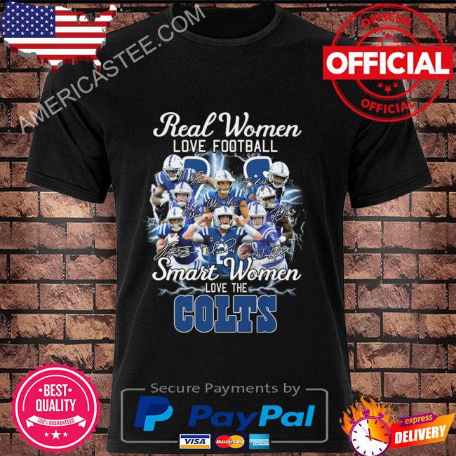 Indianapolis Colts Real Women Love Football 2023 Signatures Shirt