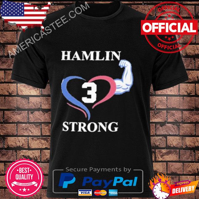 Damar Hamlin Strong T-Shirt, Love 3 Pray for Hamlin Shirt - Bring