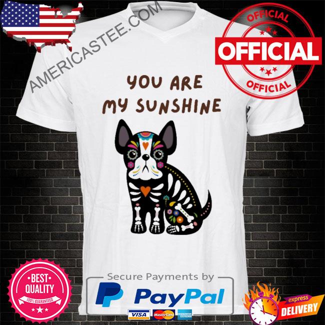 You Are My Sunshine Dog Sunflower Shirt