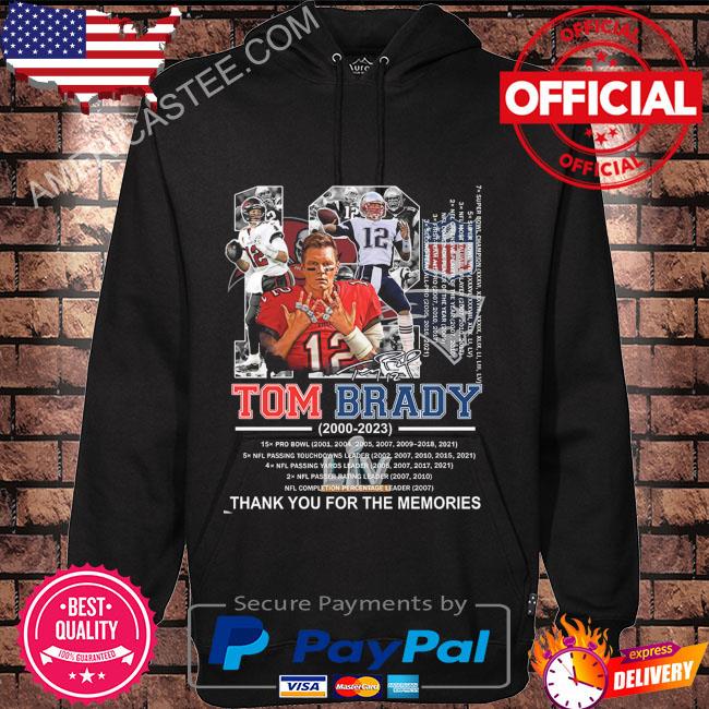 Official Tom Brady 2000 - 2023 thank you for the memories shirt, hoodie,  sweater, long sleeve and tank top