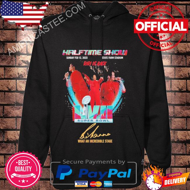 Rihanna Super Bowl Halftime Show 2023 t-shirt, hoodie, sweater, long sleeve  and tank top