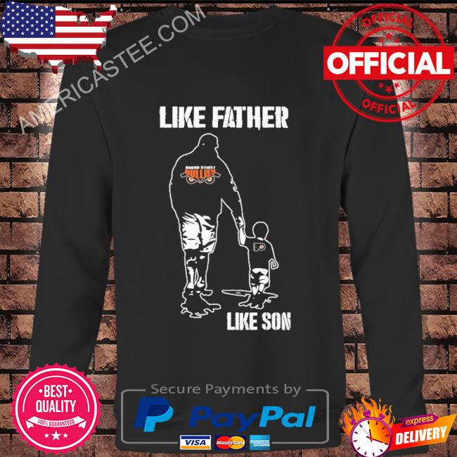 Like Father Like Son Philadelphia Flyers Dad T-Shirt